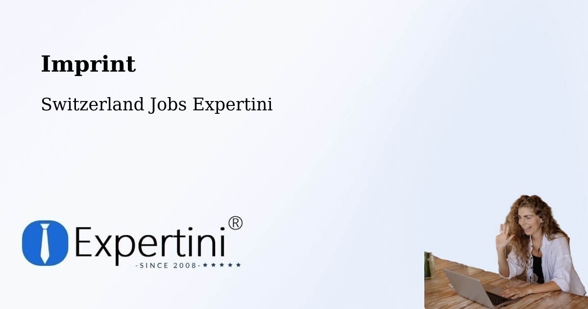 Imprint – Bex - Switzerland Jobs Expertini